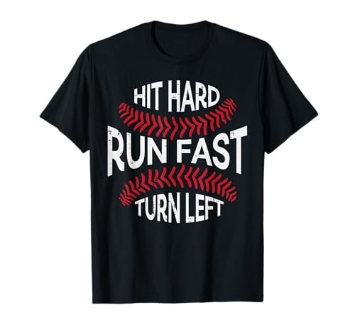 Hit Hard Run Fast Baseball T-Shirt for Men and Boys