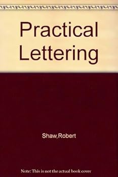 Paperback Practical lettering;: A self-instruction guide for beginners and professionals in the commercial and applied arts Book