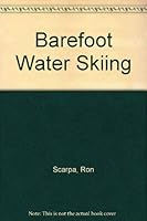 Barefoot Water Skiing 0944406017 Book Cover