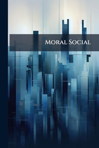 Moral Social (Spanish Edition)