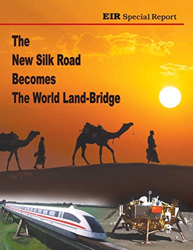 The New Silk Road Becomes The World Land-Bridge 0943235243 Book Cover