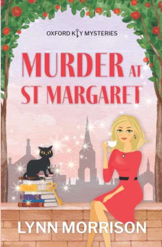 Murder at St Margaret: A humorous paranormal cozy mystery (Oxford Key Cozy Fantasy Mysteries, Band 1)