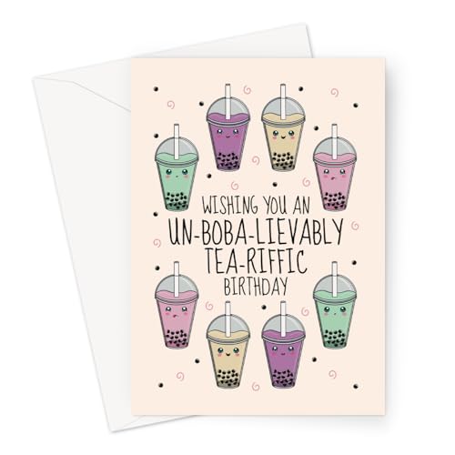 Funny Bubble Tea Birthday Card – Cute Boba Milk Tea Pun Card for Him, Her, Friends & Family – Blank Inside – Large Size A5 with Envelope