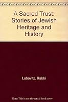 A Sacred Trust: Stories of Jewish Heritage and History: 2-3 0914615025 Book Cover