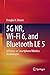 Produktbild 5G NR, Wi-Fi 6, and Bluetooth LE 5: A Primer on Smartphone Wireless Technologies