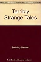 Terribly strange tales 0825581680 Book Cover