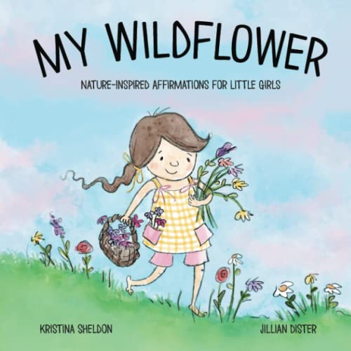 Image of My Wildflower: Nature-inspired Affirmations for Little Girls