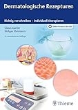Dermatologische Rezepturen: Richtig verschreiben - individuell therapieren