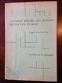 Hardcover Agrarian reform and peasant revolution in Spain; origins of the Civil War, Book