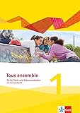 Tous ensemble 1: Fit für Tests und Klassenarbeiten mit Lösungen und Multimedia-CD 1. Lernjahr (Tous ensemble. Ausgabe ab 2013) - Falk Staub