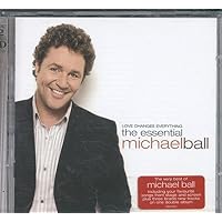 Love Changes Everything: The Essential Michael Ball
