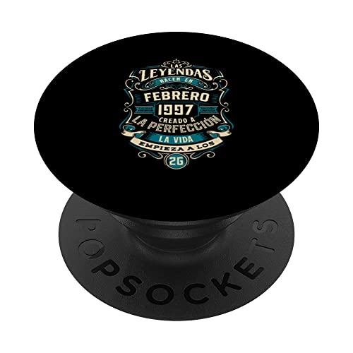 Leyendas 26 Cumpleaños 2023 Nacidos En Febrero De 1997 PopSockets PopGrip Intercambiable