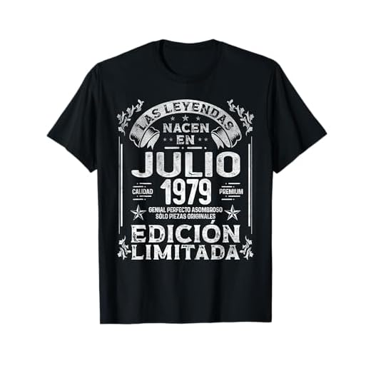 Las Leyendas nacen en Julio de 1979 - 43 años Cumpleaños Camiseta