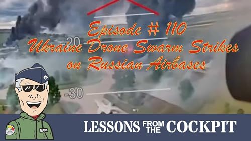 Episode #110 &ndash; The Drone Swarm Wake-Up Call: Is the US and our Allies Ready?