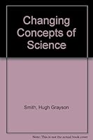 The Changing Concepts of Science 0131279939 Book Cover