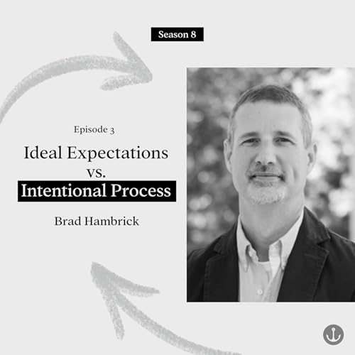 Healing from Betrayal: Ideal Expectations vs. Intentional Process - Brad Hambrick