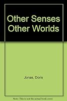 Other Senses Other Worlds 0812824717 Book Cover