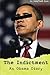 The Indictment: An Obama Diary