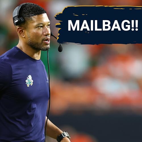 『Mailbag! Notre Dame’s Must-Win Mindset, Key Adjustments, AP Poll Controversy, Stadium Atmosphere, & More』のカバーアート