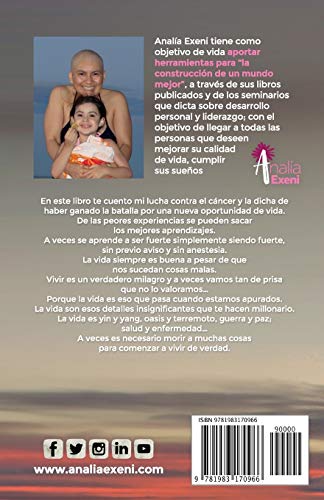 ¡Soy invencible!: MI LUCHA CONTRA EL CÁNCER ¡No le temo a la muerte! Porque... morir no es malo. Lo