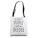 DeeDee Gift: My Favorite People Call Me DeeDee Tote Bag