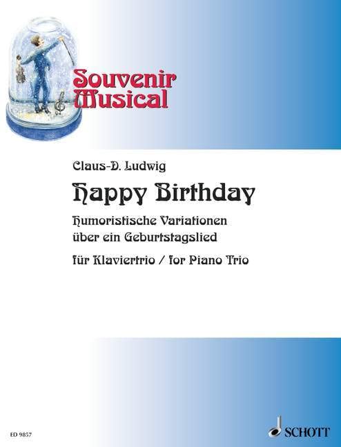 Happy Birthday Variations Humoristiques Sur Une Chanson D Anniversaire Numero 6 Piano Trio Partition Et Parties Ludwig Claus Dieter Books Amazon Ca