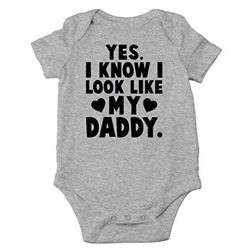 Image of AW Fashions Yes. I Know I Look Like My Daddy Baby Bodysuit Funny Infant Outfit Newborn Girl Boy Clothes