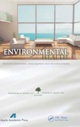 Environmental Health: Indoor Exposures, Assessments and Interventions