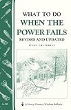 What to Do When the Power Fails: Storey's Country Wisdom Bulletin A-191 (Storey Country Wisdom Bulletin, A-191)