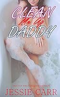 Clean Me Up Daddy 1503085481 Book Cover
