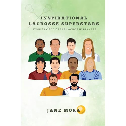 Inspirational Lacrosse Superstars (Authored by Jane Mora) episode artwork