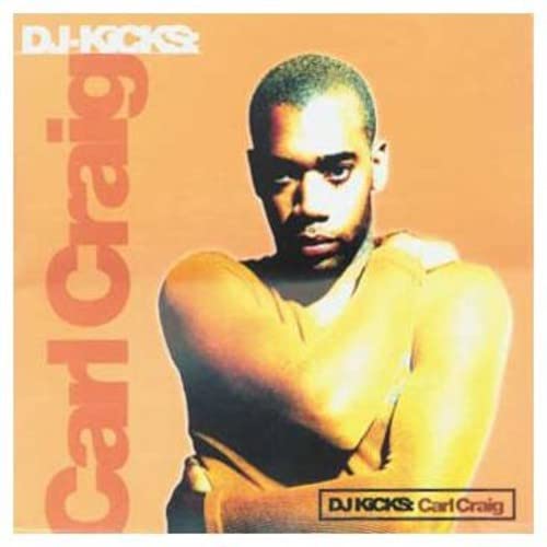 DJ Kicks [Audio CD] CRAIG,CARL