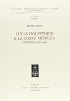 LUCAS HOLSTENIUS E LA CORTE MEDICEA 8822247310 Book Cover