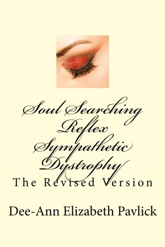 Soul Searching Reflex Sympathetic Dystrophy: The Revised Version