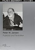  Peter W. Jansen: Publizist und Filmkritiker (Film & Schrift)