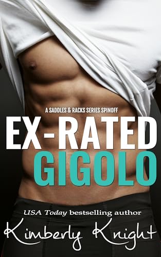 Ex-Rated Gigolo (Saddles & Racks Book 7)