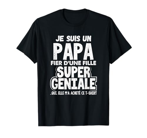 Papa Humour Papa et Fille Cadeau Fête des Pères T-Shirt