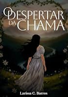 O DESPERTAR DA CHAMA (Portuguese Edition) 6501986737 Book Cover