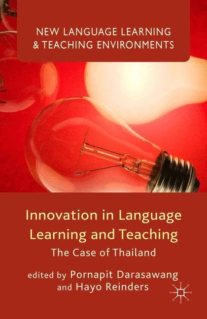 Buy Innovation in Language Learning and Teaching: The Case of Thailand (New Language Learning and Teaching Environments) — BookShops.in