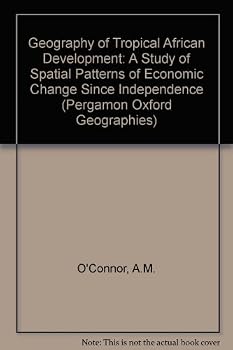 Paperback The Geography of Tropical African Development (Pergamon Oxford Geographies) Book
