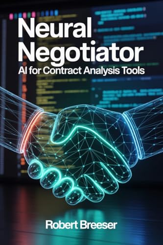 Neural Negotiator: AI for Contract Analysis Tools (AI in Everything Everywhere)