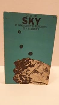 Out of the Sky - An Introduction to Meteoritics