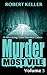 Murder Most Vile Volume 5: 18 Shocking True Crime Murder Cases