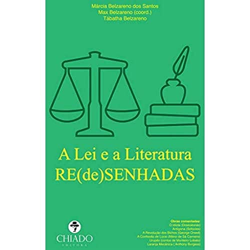 A Lei e a Literatura RE(de)SENHADAS