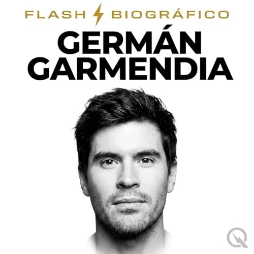 Germ&aacute;n Garmendia - Flash Biogr&aacute;fico cover art