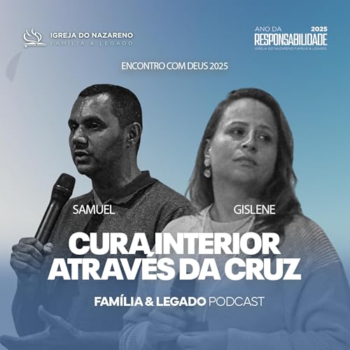 Cura Interior Atrav&eacute;s da Cruz - Samuel & Gislene