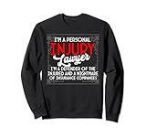 Lustiger Anwalt für Personenschäden Zitat Paralegal Attorney Sweatshirt