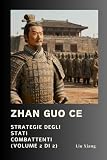 Zhan Guo Ce: Strategie degli Stati Combattenti (Volume 2 di 2)