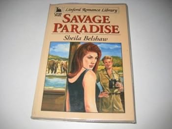 Paperback Savage Paradise (LIN) (Linford Romance Library) [Large Print] Book