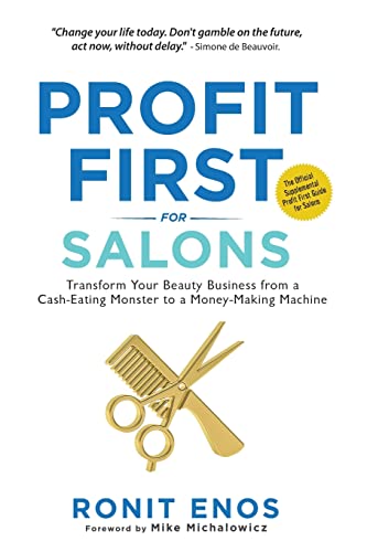 Profit First: Transform Your Business from a Cash-Eating Monster to a Money-Making Machine (Entrepreneurship Simplified)